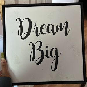 Dream Big Sign